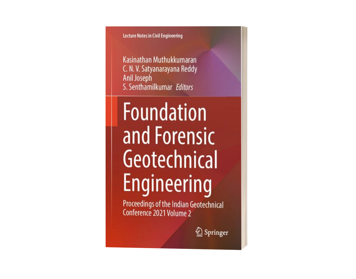 Foundation and ForensicGeotechnical Engineering Proceedings of the Indian Geotechnical Conference 2021 Volume 2