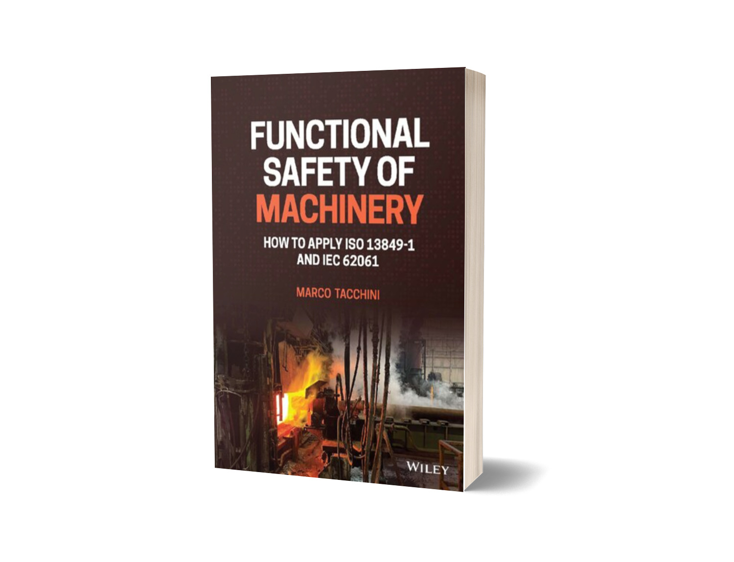 Functional Safety of Machinery: How to Apply ISO 13849-1 and